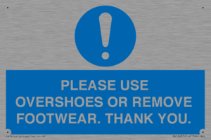 PLEASE USE OVERSHOES OR REMOVE FOOTWEAR. THANK YOU.